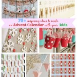 70+ inspiring ideas to make an Advent calendar with your kids